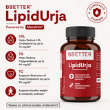 BBETTER LipidUrja – Ayurvedic Supplement for Cholesterol & Triglyceride Support